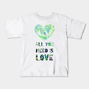 Tropical Design "All you need is love" Kids T-Shirt